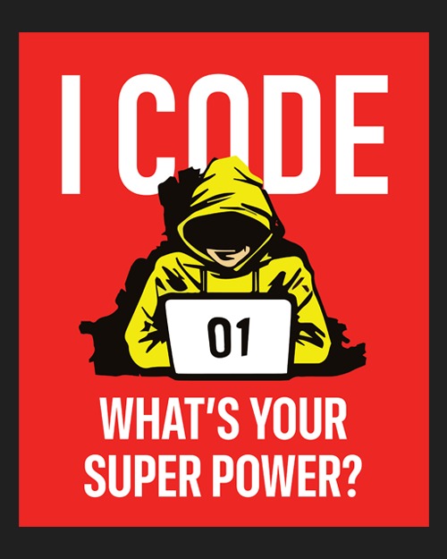 "I Code - What is your superpower?" - UNISEX HALF SLEEVE T-SHIRT (91C3)