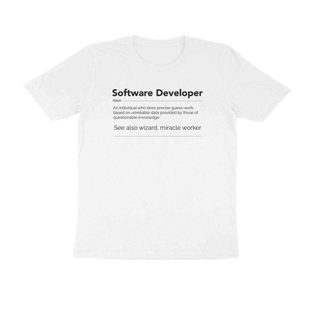 "Software Developer" - UNISEX HALF SLEEVE T-SHIRT (91C8)
