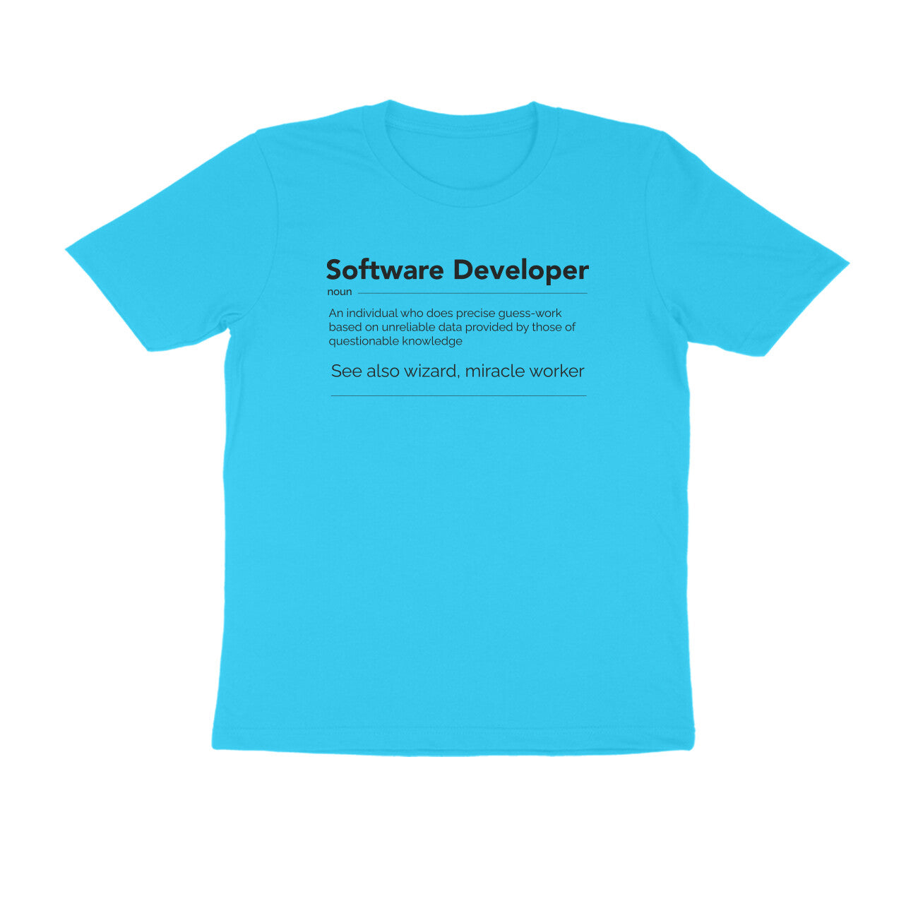 "Software Developer" - UNISEX HALF SLEEVE T-SHIRT (91C8)