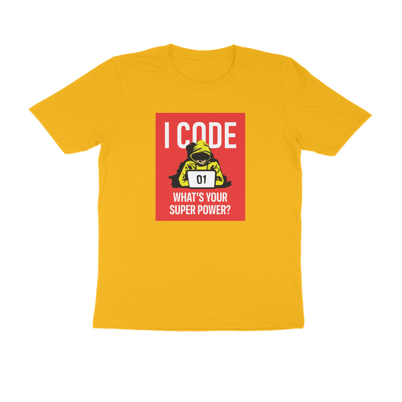 "I Code - What is your superpower?" - UNISEX HALF SLEEVE T-SHIRT (91C3)