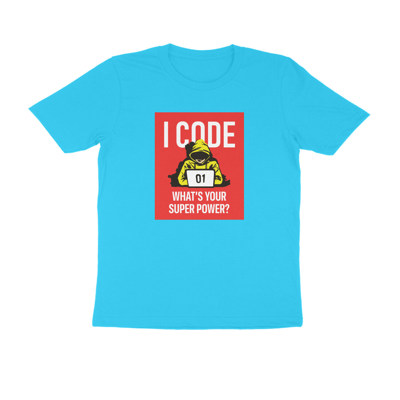 "I Code - What is your superpower?" - UNISEX HALF SLEEVE T-SHIRT (91C3)