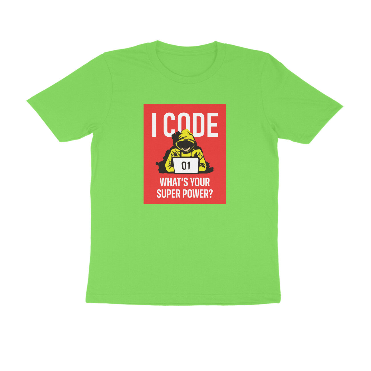 "I Code - What is your superpower?" - UNISEX HALF SLEEVE T-SHIRT (91C3)