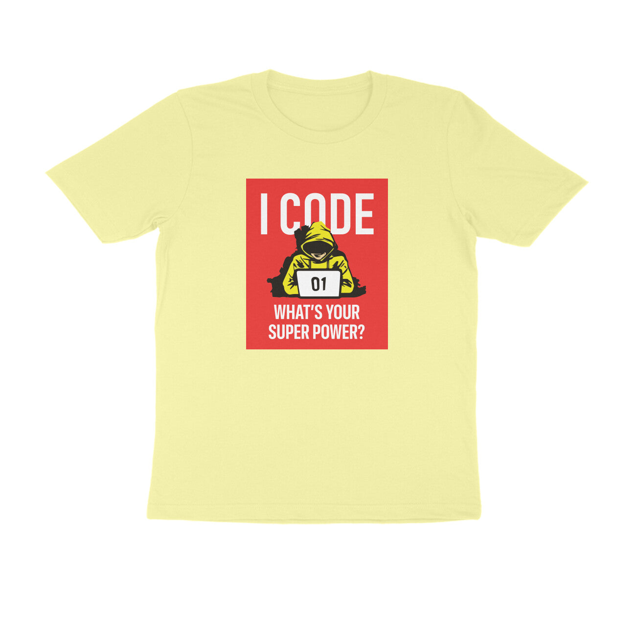 "I Code - What is your superpower?" - UNISEX HALF SLEEVE T-SHIRT (91C3)