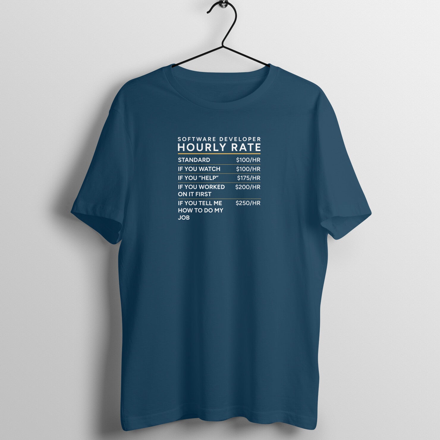 "Software Developer - Hourly Rate" - UNISEX HALF SLEEVE T-SHIRT (91C10)