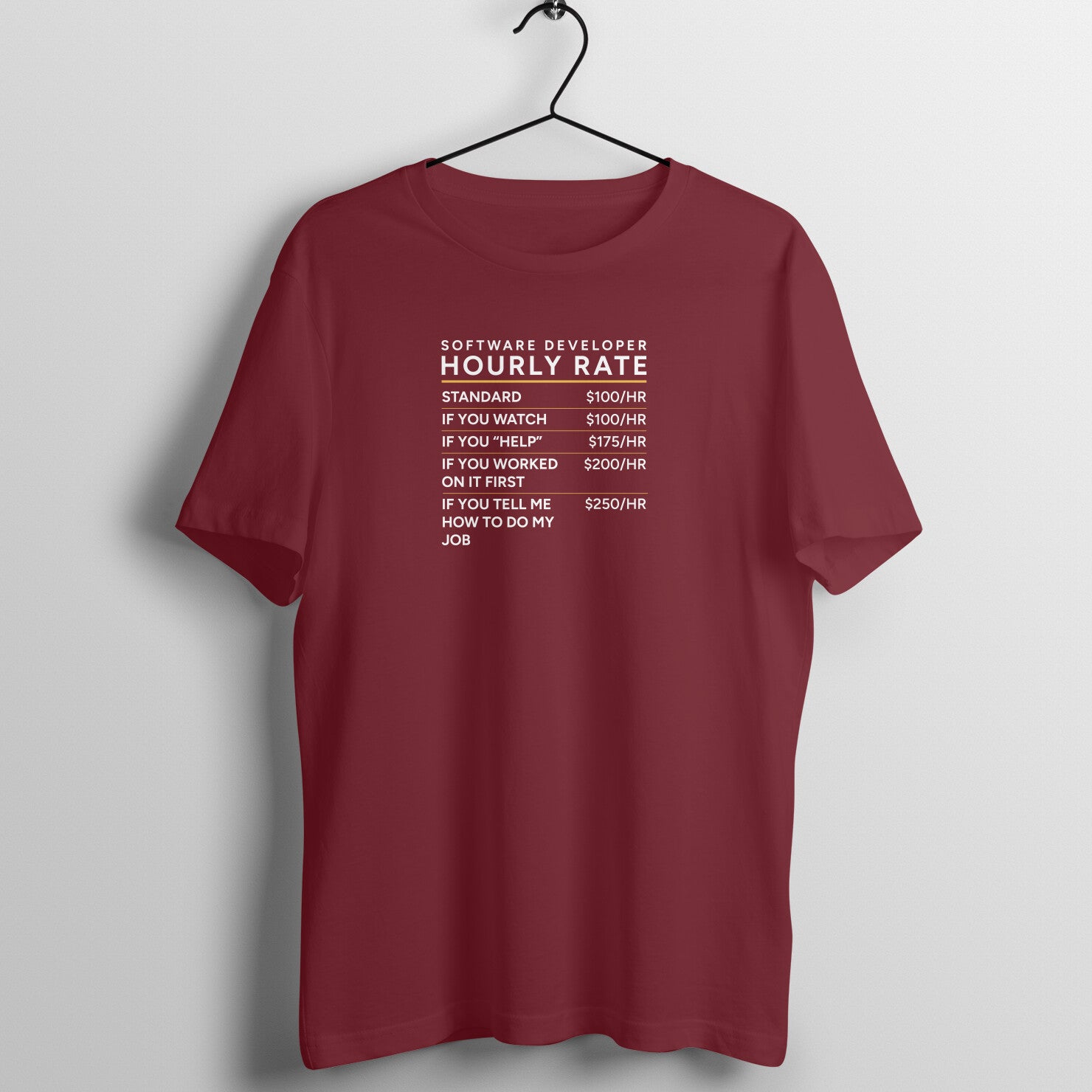 "Software Developer - Hourly Rate" - UNISEX HALF SLEEVE T-SHIRT (91C10)