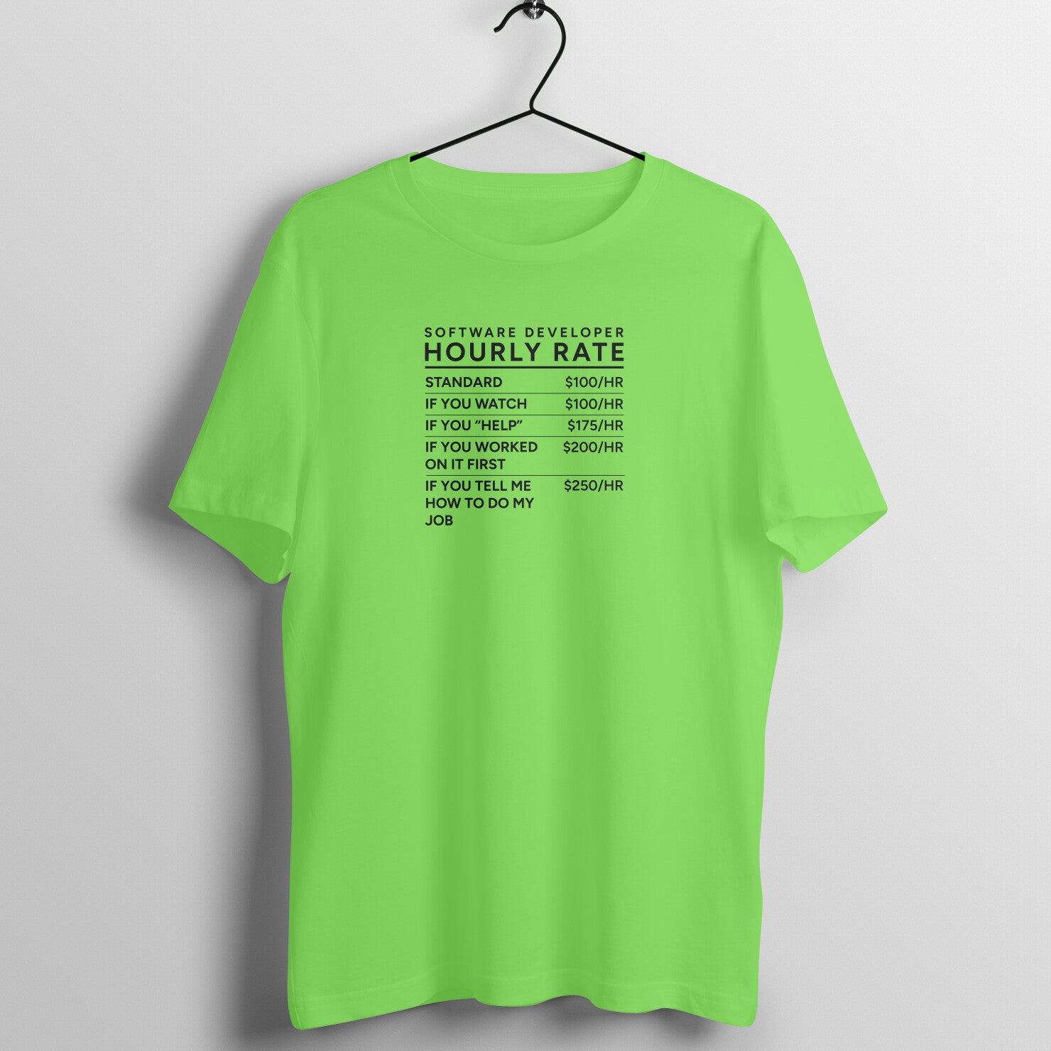 "Software Developer - Hourly Rate" - UNISEX HALF SLEEVE T-SHIRT (91C10)