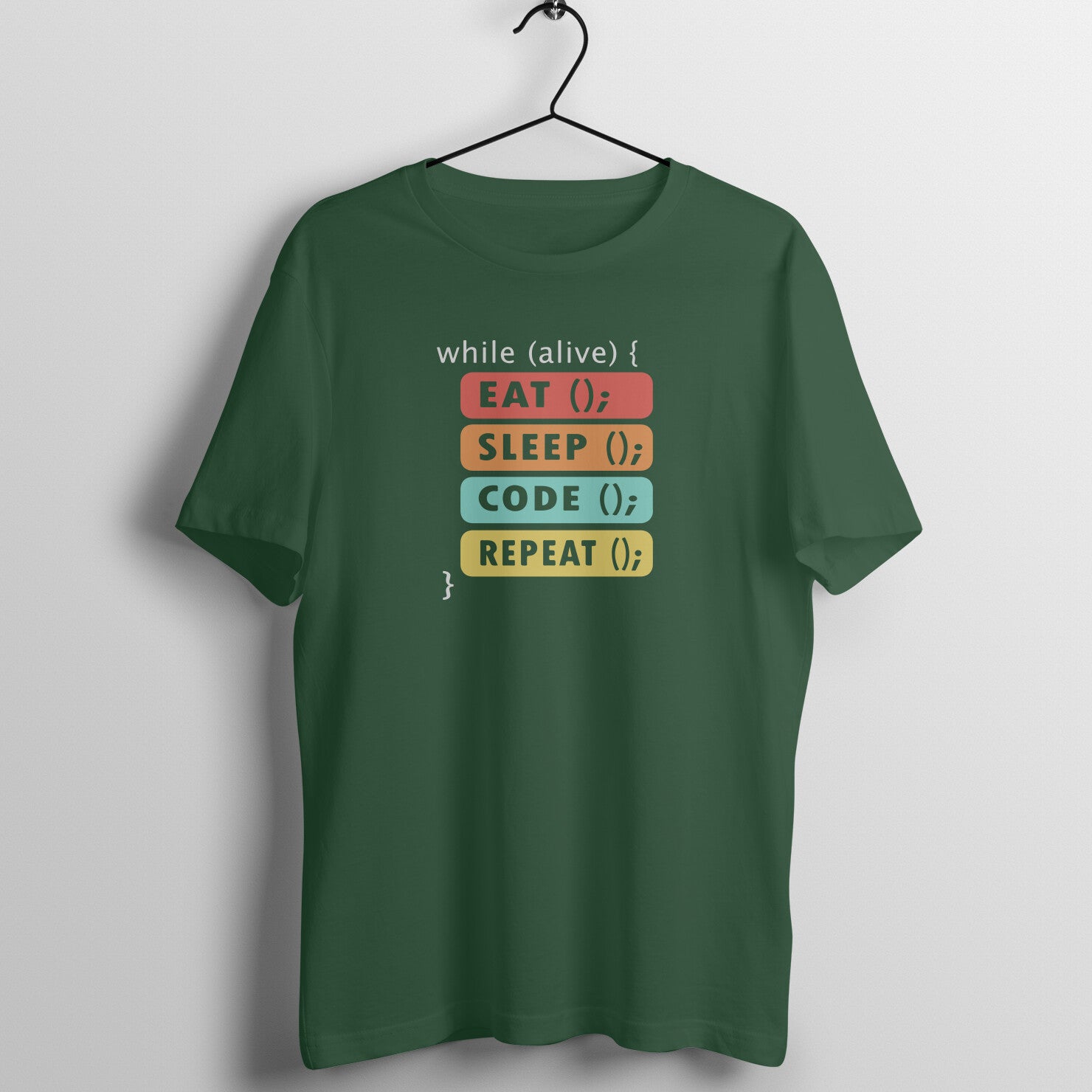 "While alive - Eat, Sleep, Code, Repeat" - UNISEX HALF SLEEVE T-SHIRT (91C12)