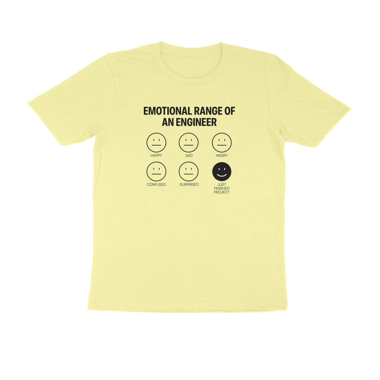 "Emotional range of an engineer" - UNISEX HALF SLEEVE T-SHIRT (91C16)