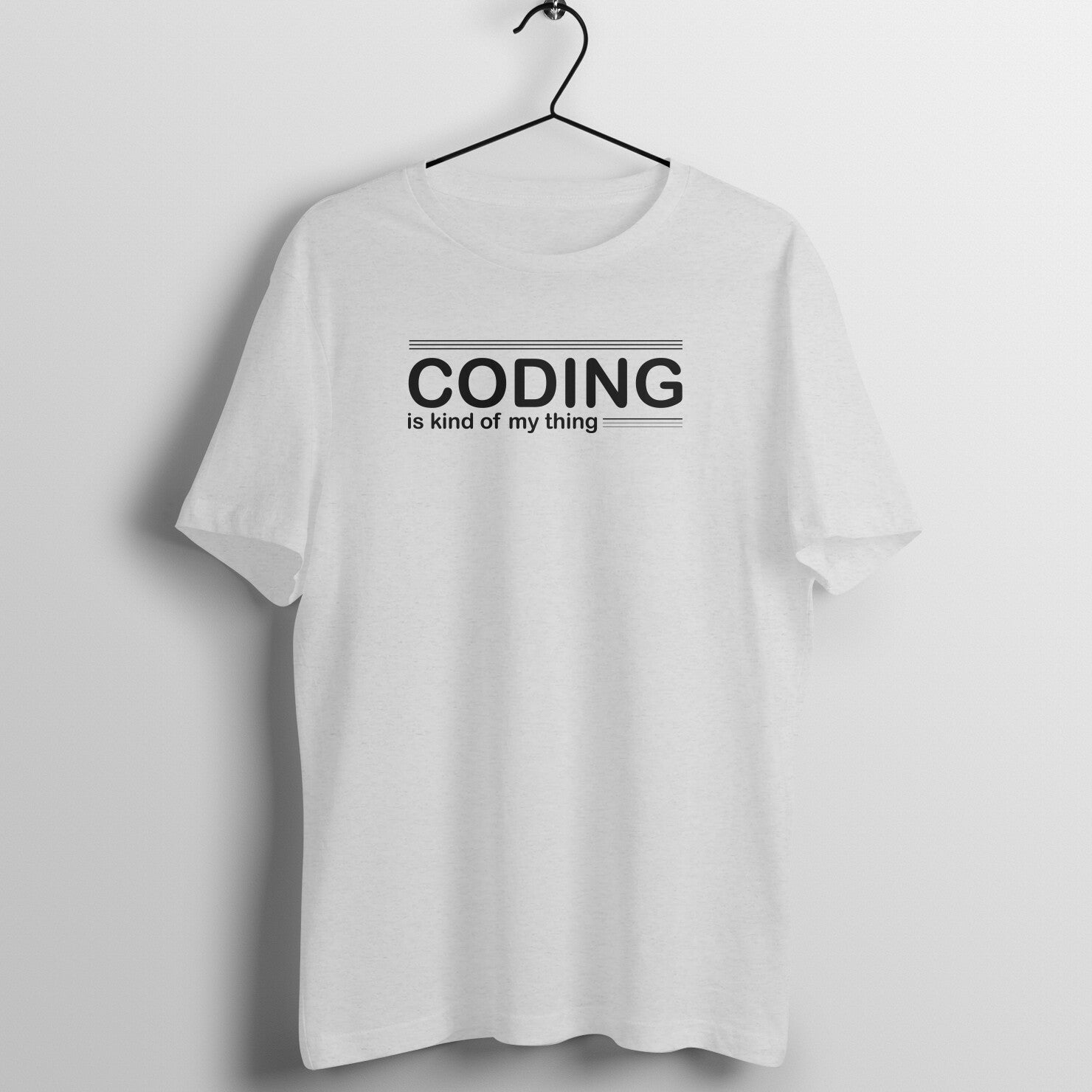 "Coding is kind of my thing" - UNISEX HALF SLEEVE T-SHIRT (91C26)