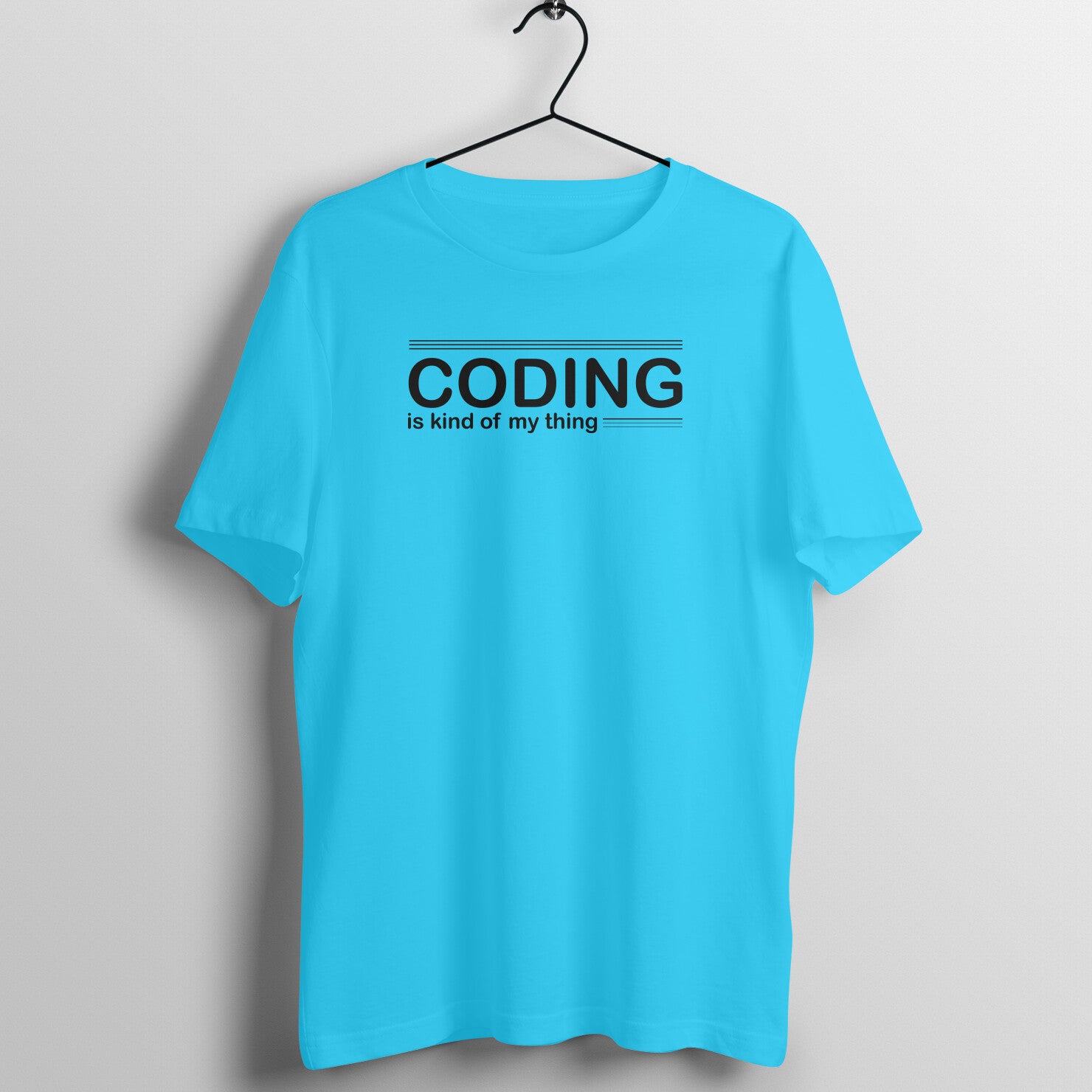 "Coding is kind of my thing" - UNISEX HALF SLEEVE T-SHIRT (91C26)