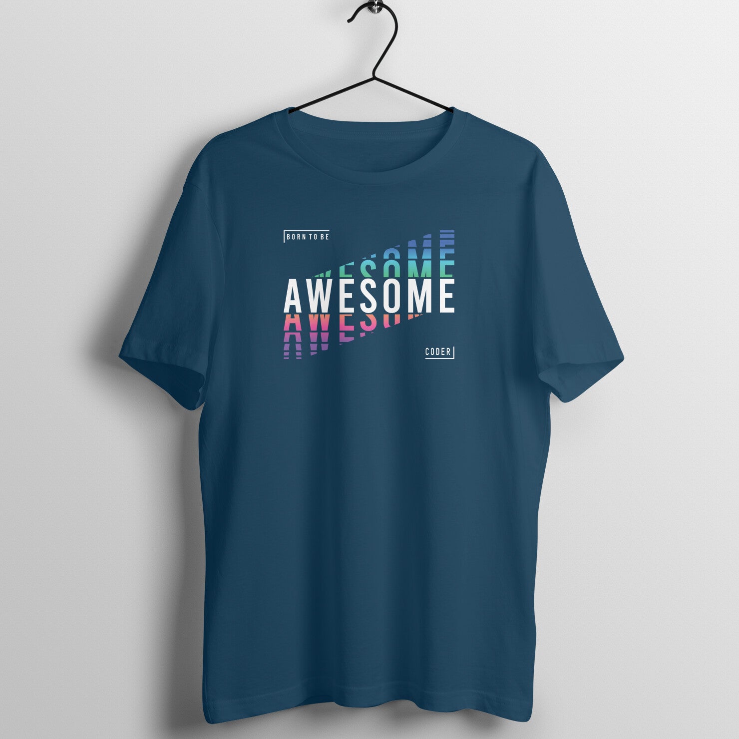 "Born to be Awesome Coder" - UNISEX HALF SLEEVE T-SHIRT (91C27)