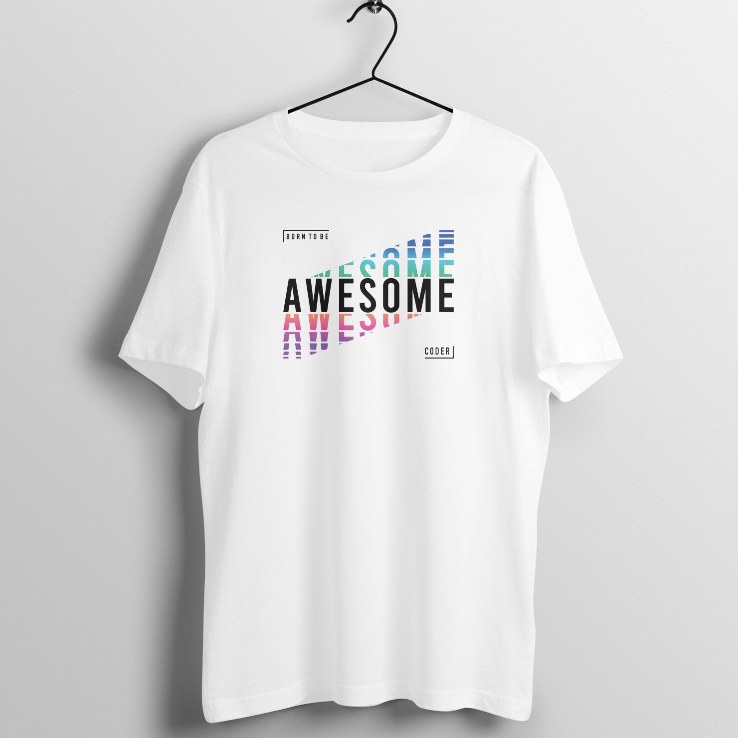 "Born to be Awesome Coder" - UNISEX HALF SLEEVE T-SHIRT (91C27)