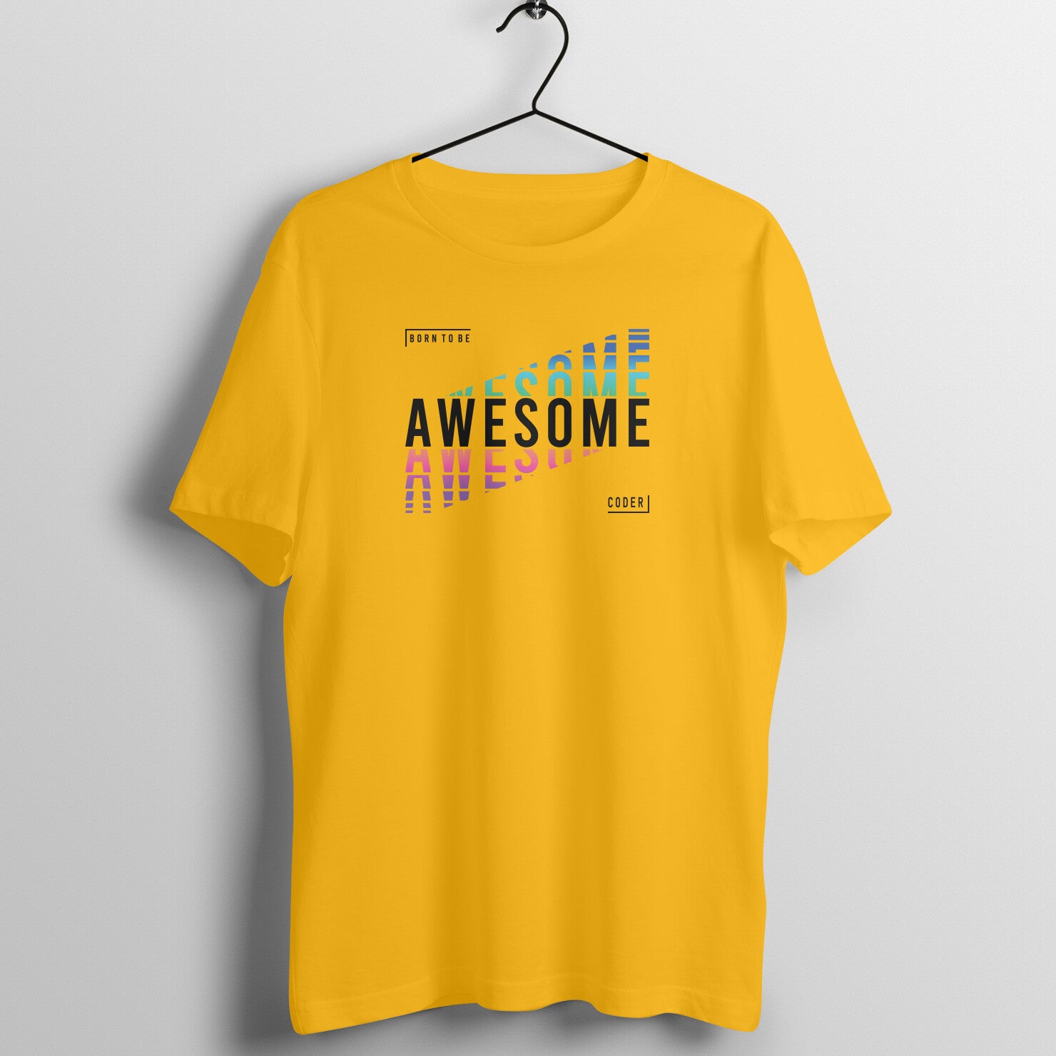 "Born to be Awesome Coder" - UNISEX HALF SLEEVE T-SHIRT (91C27)