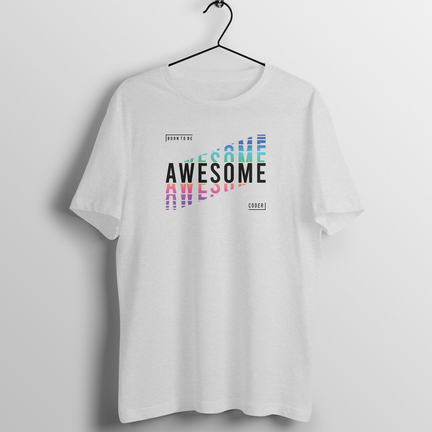 "Born to be Awesome Coder" - UNISEX HALF SLEEVE T-SHIRT (91C27)