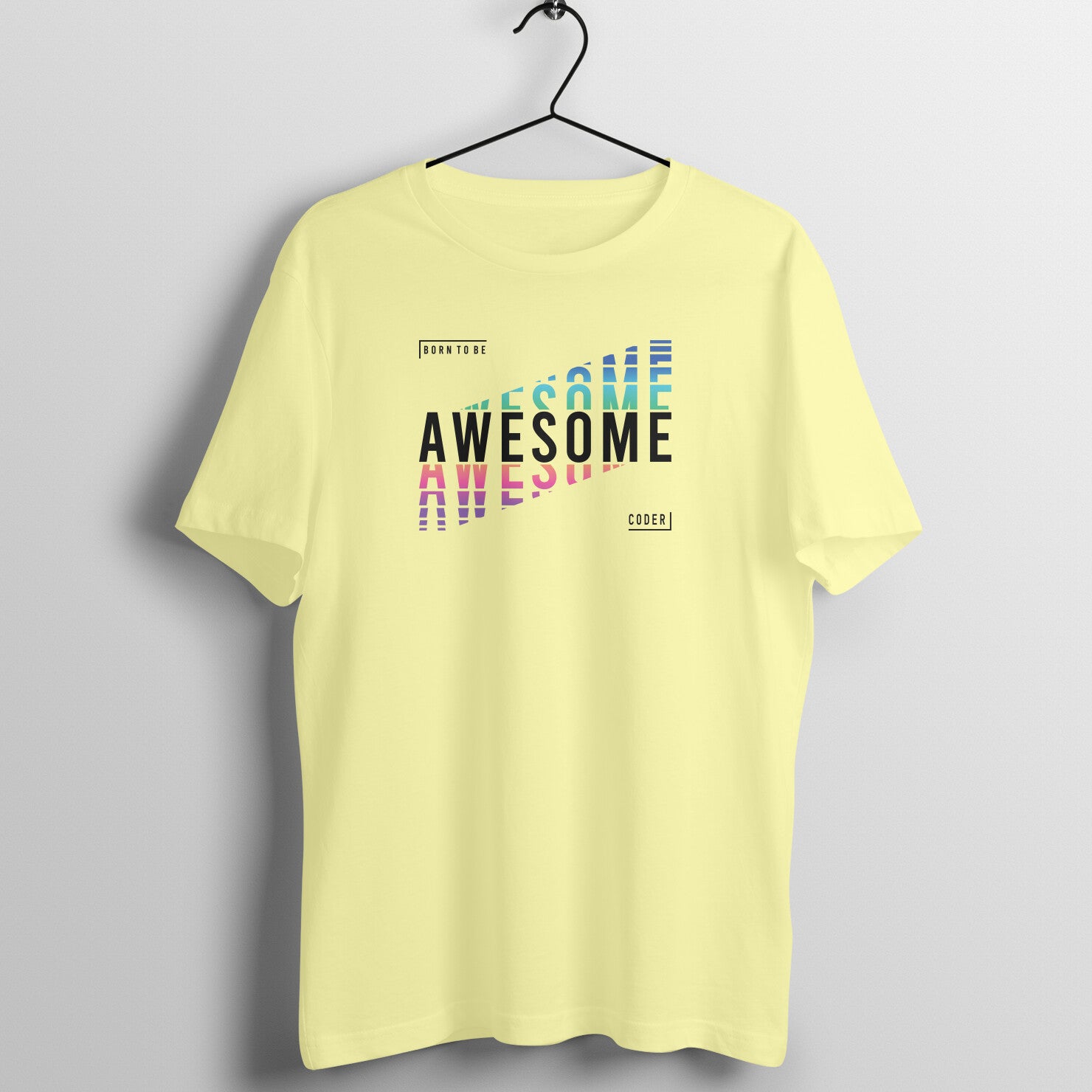 "Born to be Awesome Coder" - UNISEX HALF SLEEVE T-SHIRT (91C27)