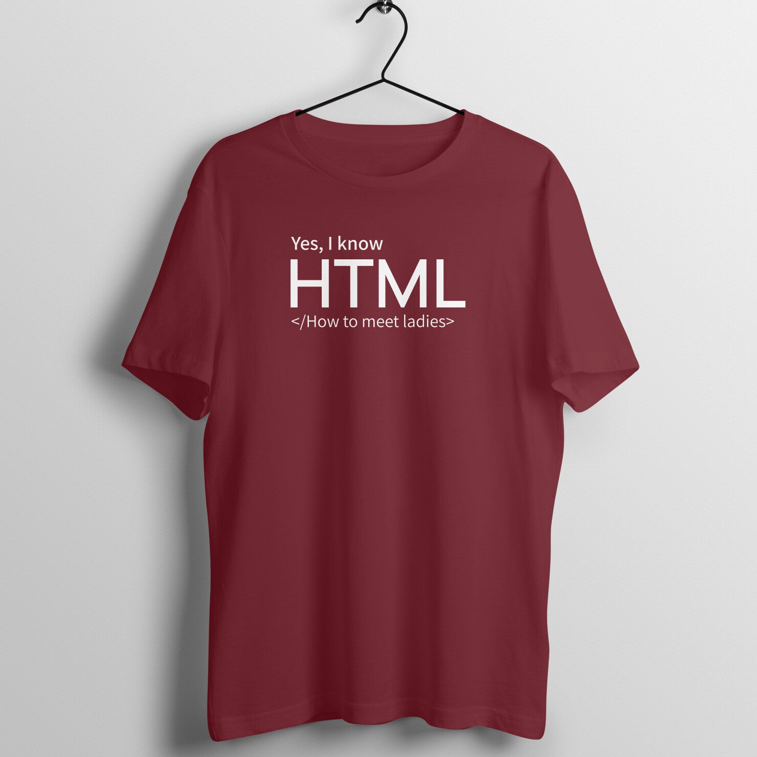 "YES, I KNOW HTML ..." - MEN HALF SLEEVE T-SHIRT (91C29)