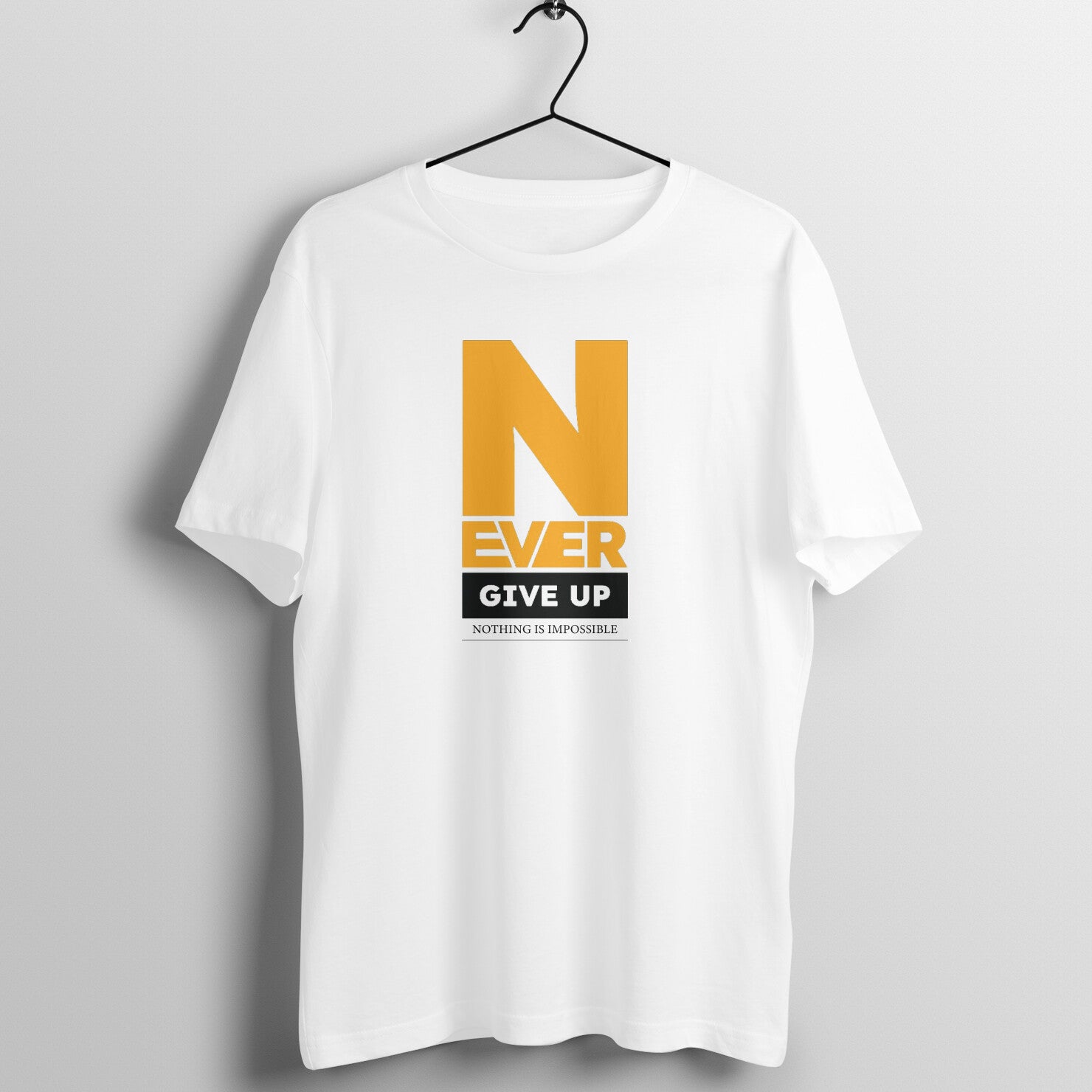 "Never give up ... Nothing is impossible" - UNISEX HALF SLEEVE T-SHIRT (91C45)