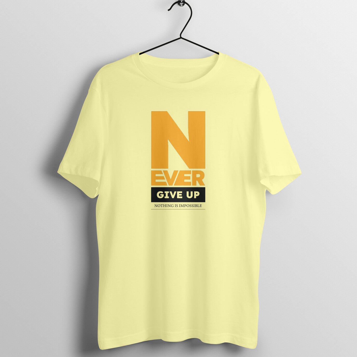 "Never give up ... Nothing is impossible" - UNISEX HALF SLEEVE T-SHIRT (91C45)