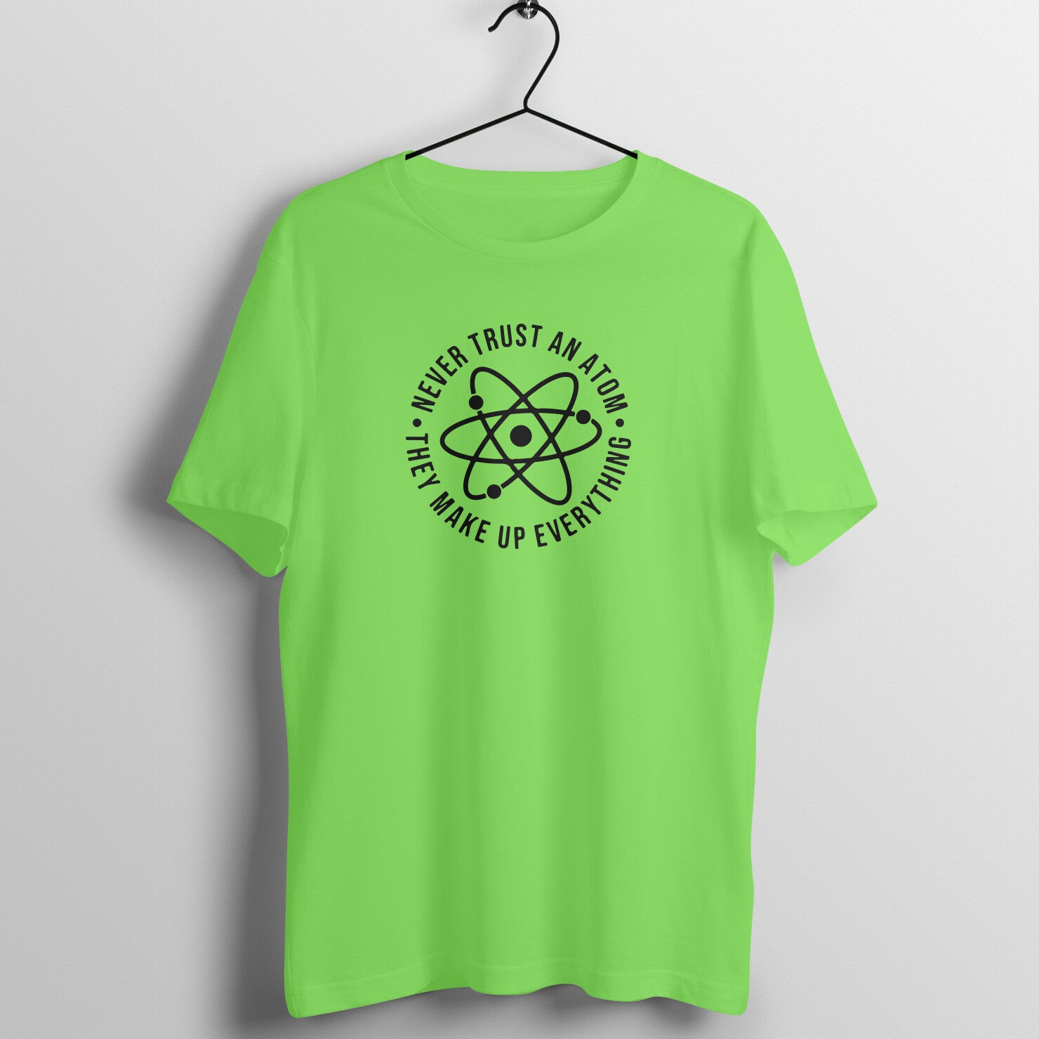 "Never trust an atom, they make up everything" - UNISEX HALF SLEEVE T-SHIRT (91C55)
