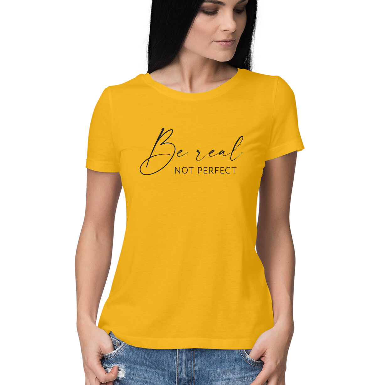 "Be real, not perfect" - HALF SLEEVE T-SHIRT for GIRLS (91C60)