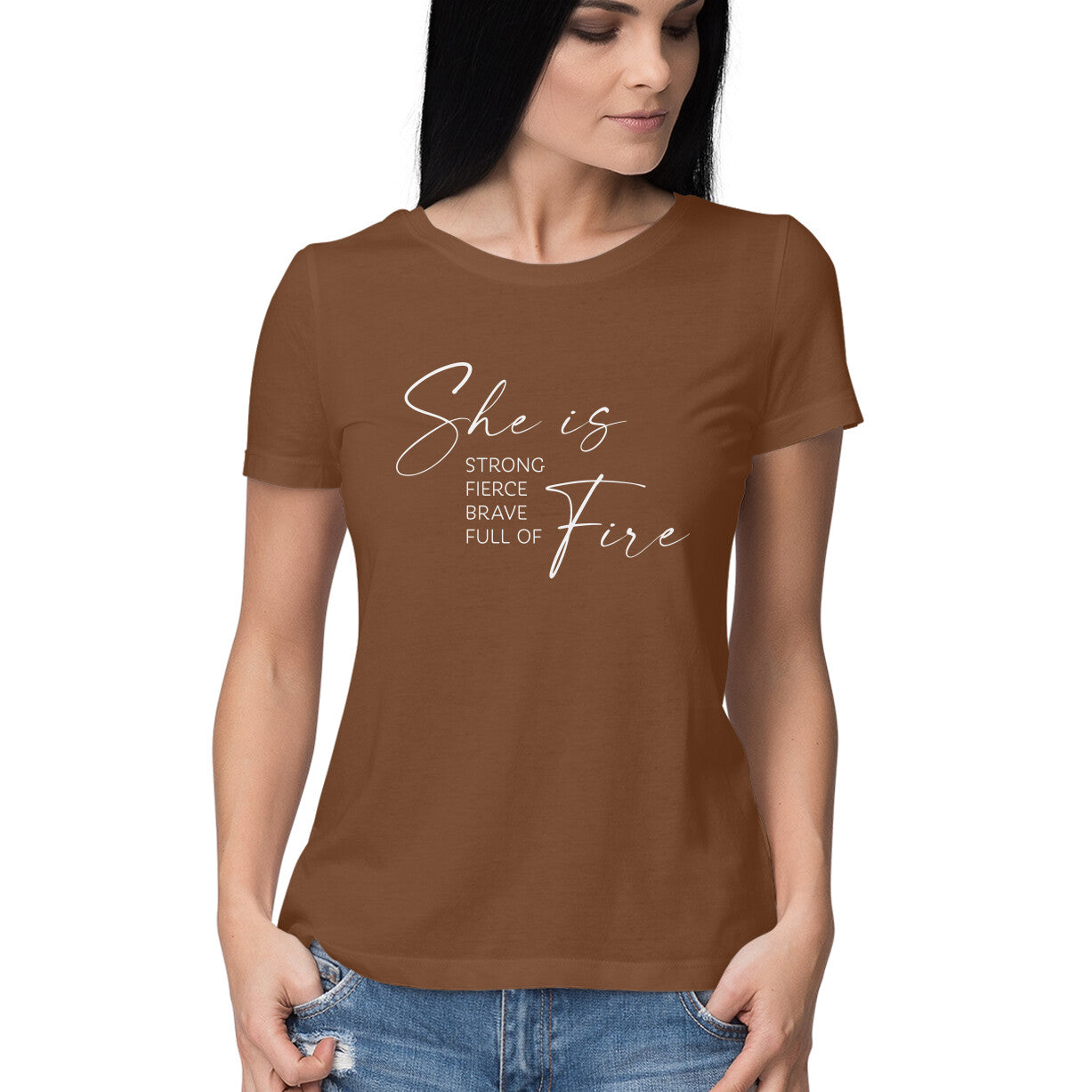 "She is Strong, Fierce, Brave, Full of Fire" - HALF SLEEVE T-SHIRT for GIRLS (91C61)