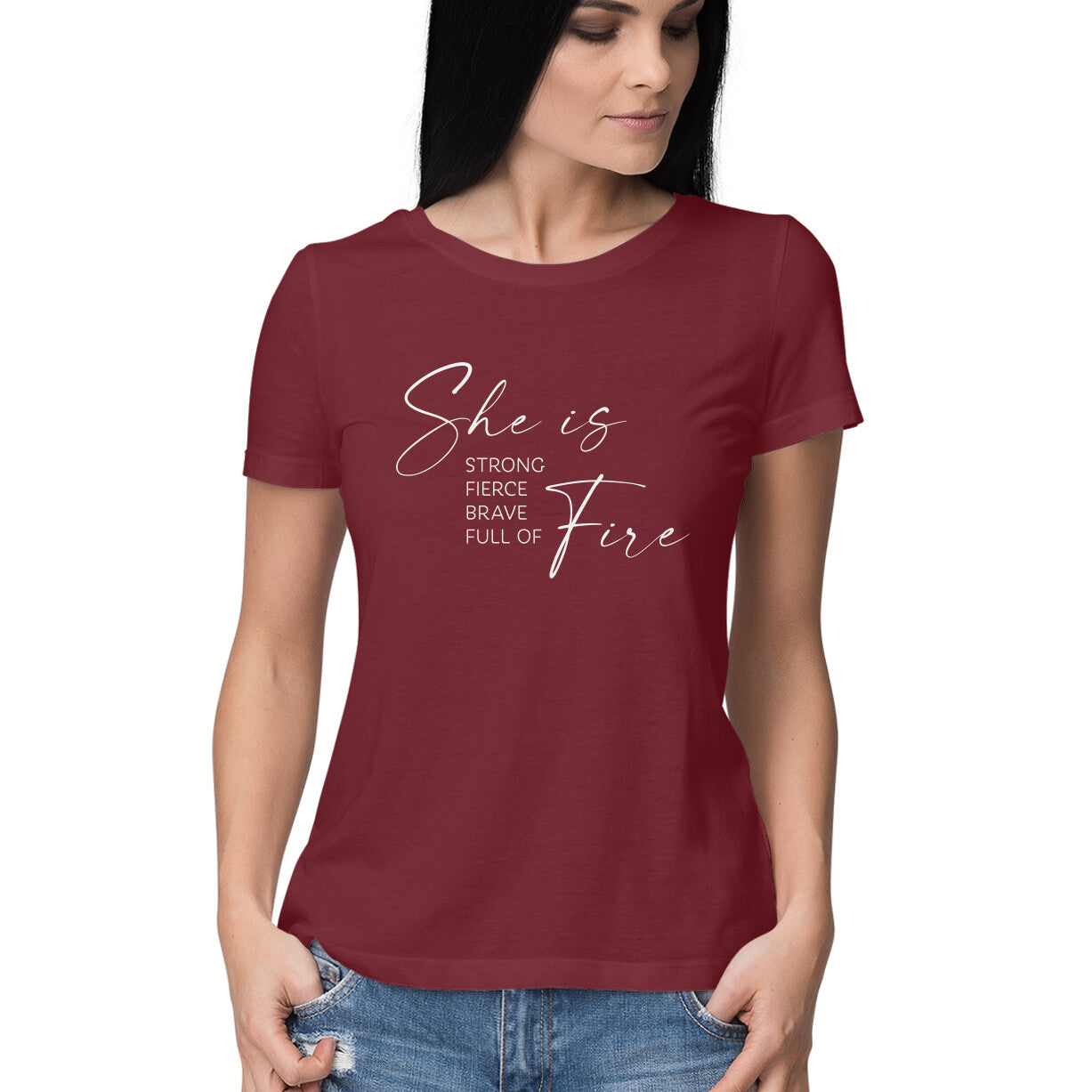 "She is Strong, Fierce, Brave, Full of Fire" - HALF SLEEVE T-SHIRT for GIRLS (91C61)