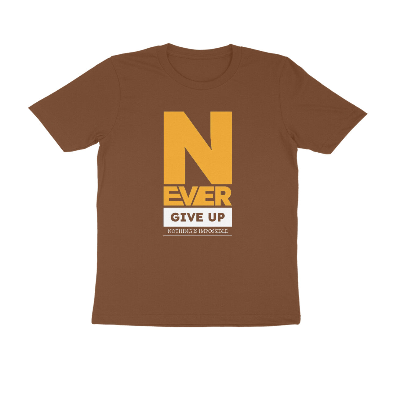 "Never give up ... Nothing is impossible" - UNISEX HALF SLEEVE T-SHIRT (91C45)