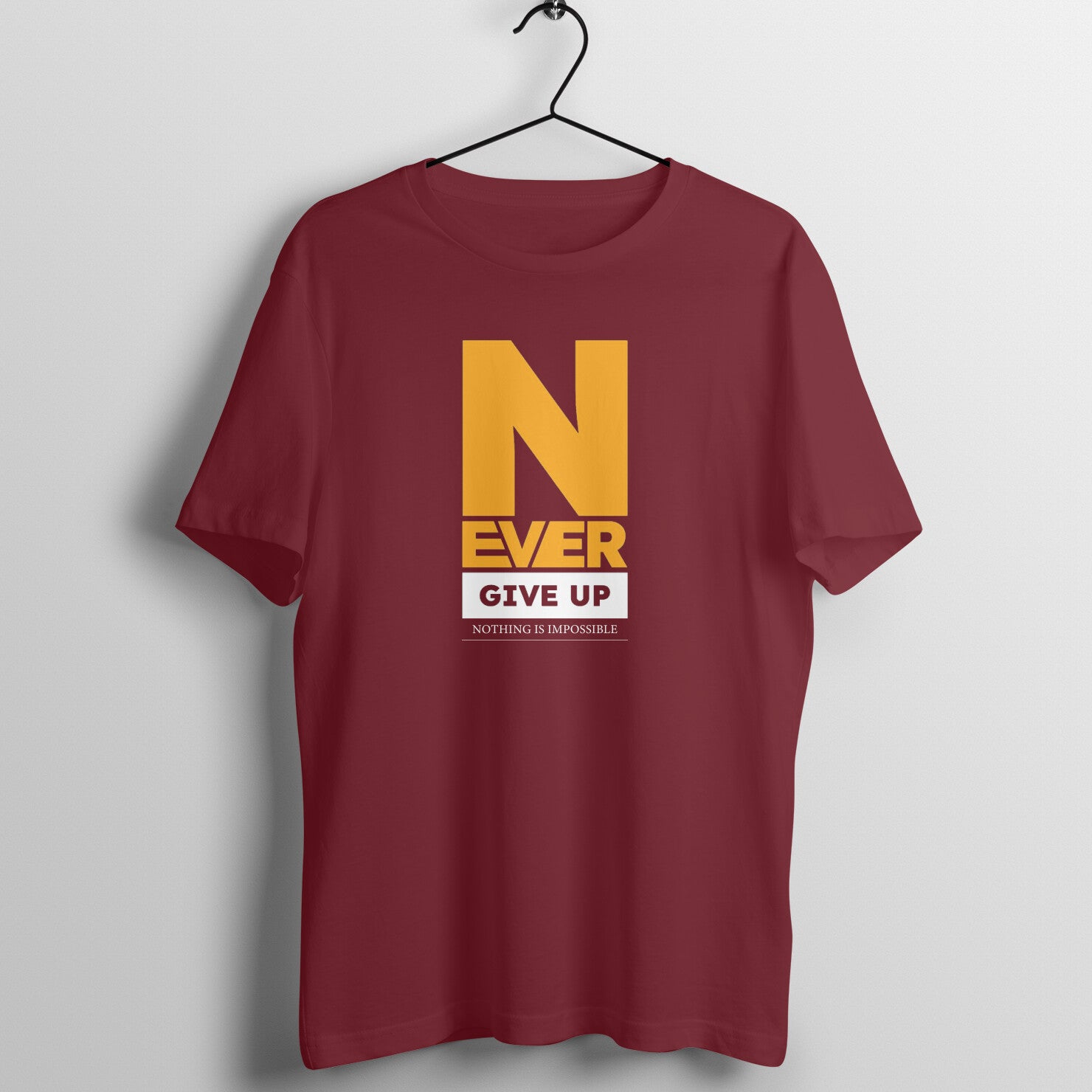 "Never give up ... Nothing is impossible" - UNISEX HALF SLEEVE T-SHIRT (91C45)