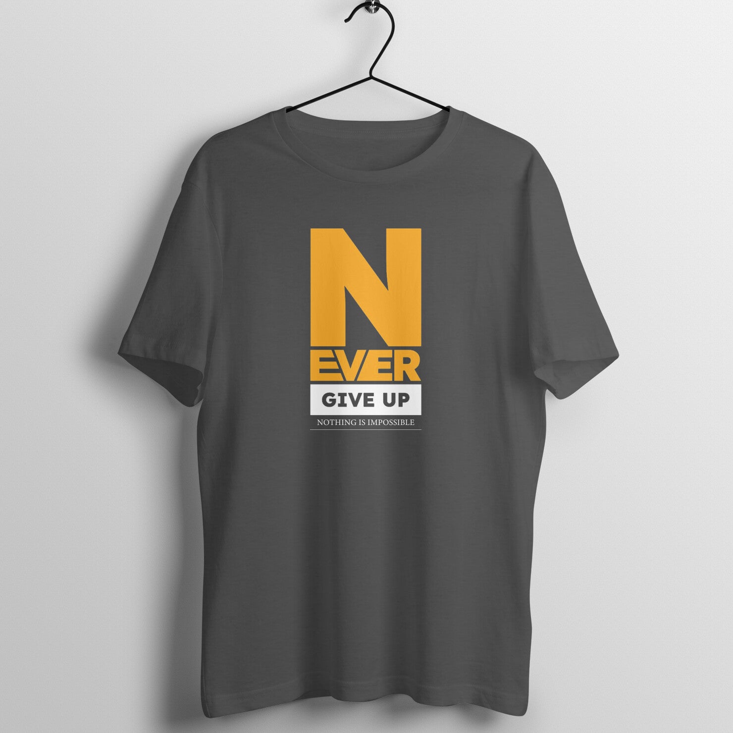 "Never give up ... Nothing is impossible" - UNISEX HALF SLEEVE T-SHIRT (91C45)