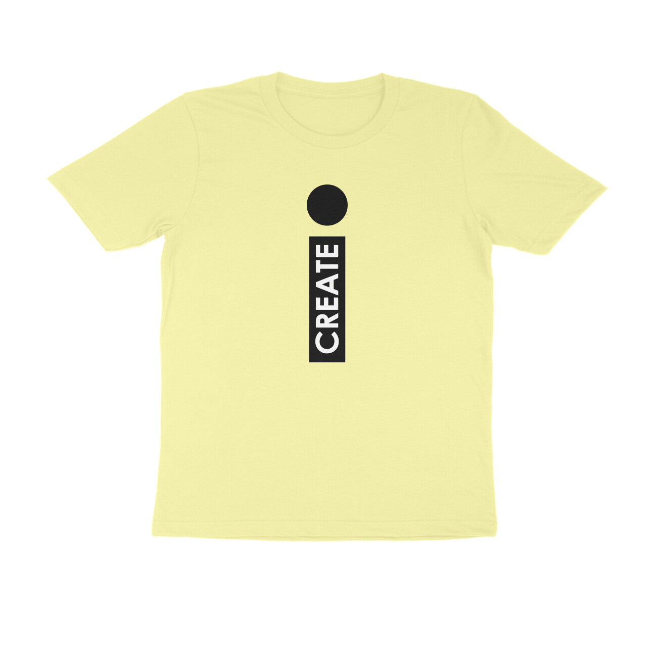 "I Create" - UNISEX HALF SLEEVE T-SHIRT (91C35)