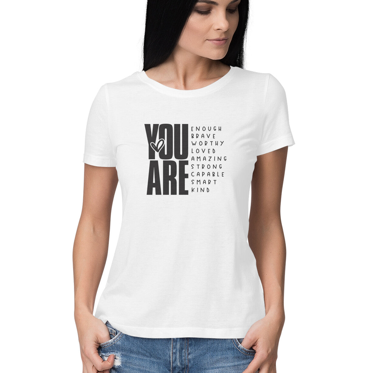 "You are ..." - HALF SLEEVE T-SHIRT FOR GIRLS (91C75)
