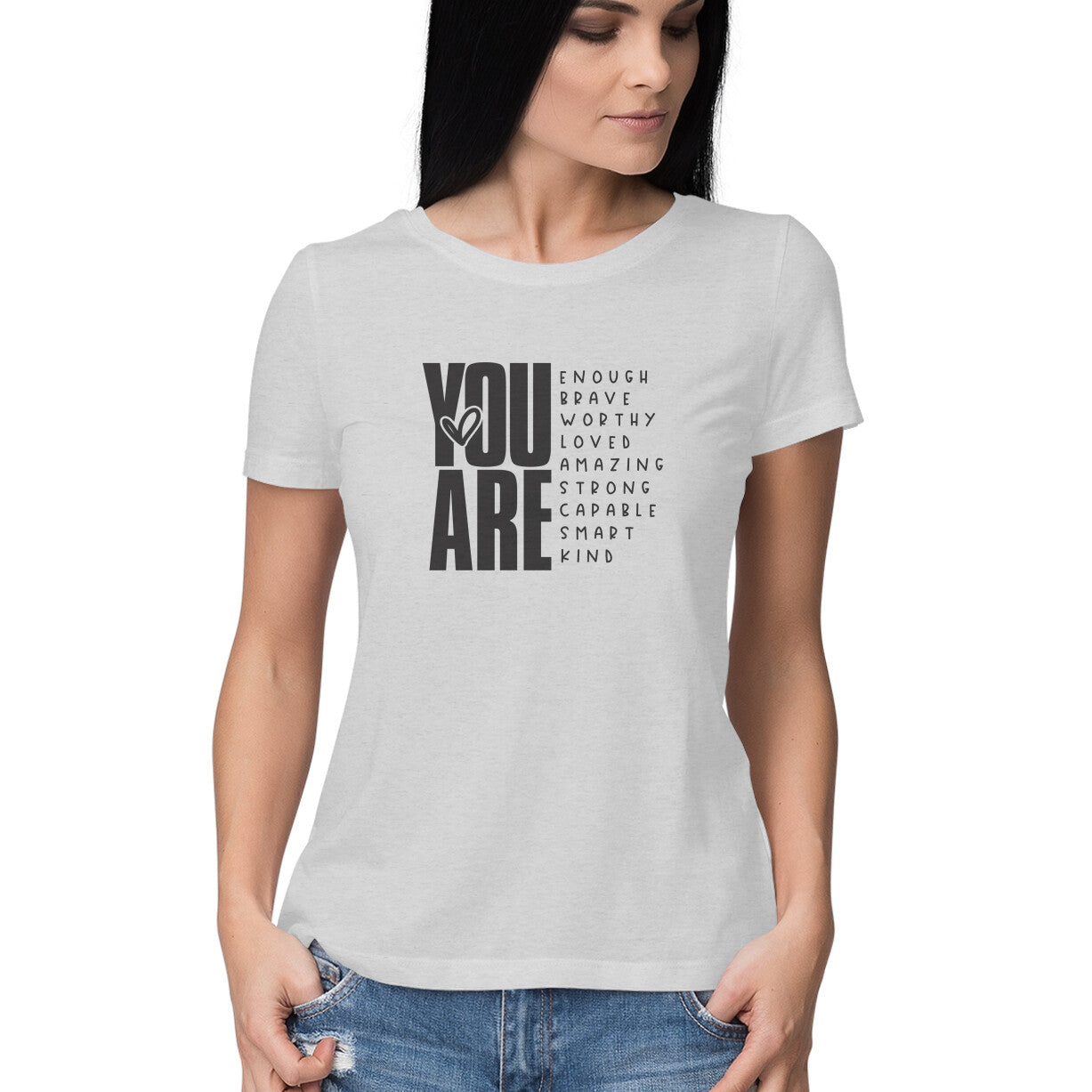 "You are ..." - HALF SLEEVE T-SHIRT FOR GIRLS (91C75)