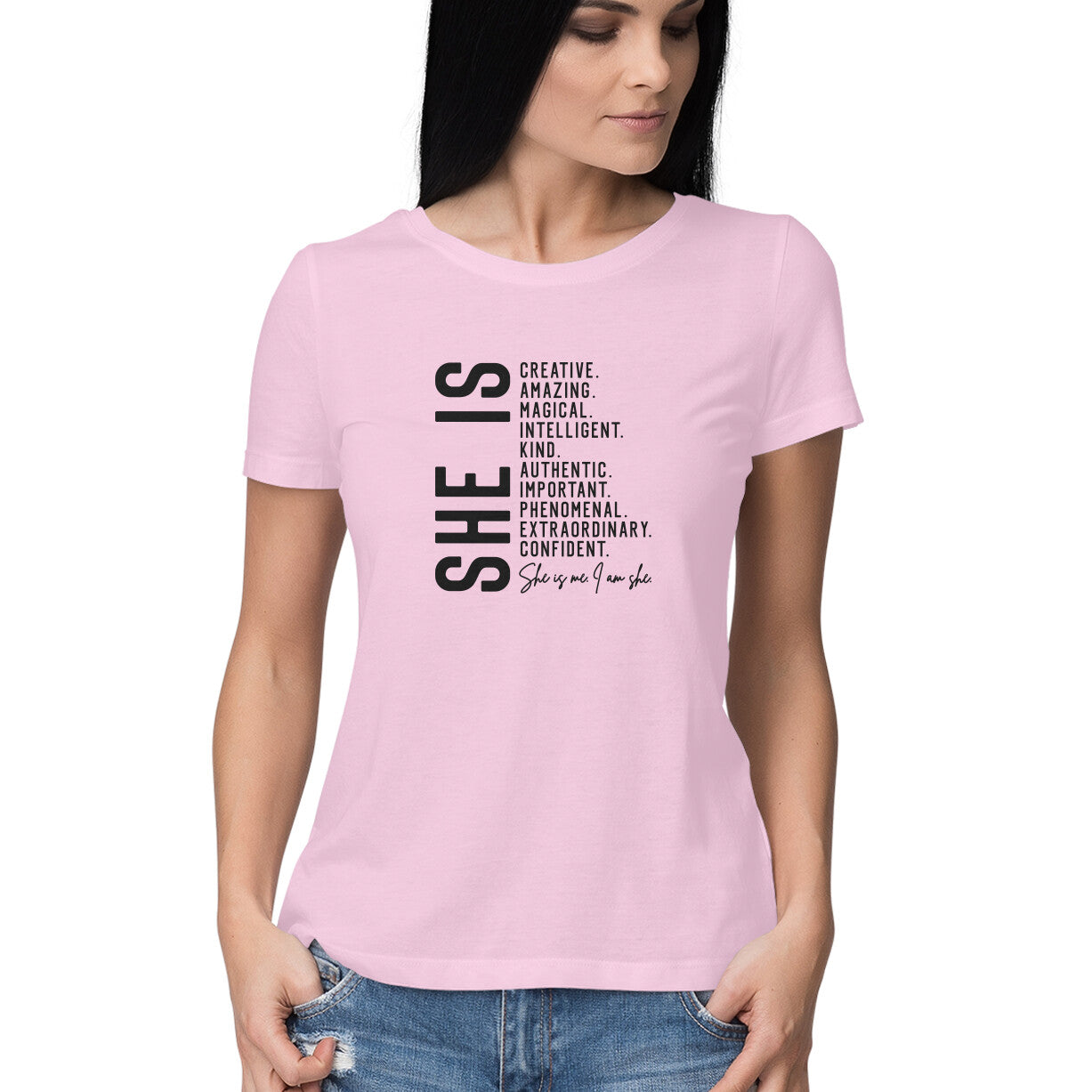 "She is ..." - HALF SLEEVE T-SHIRT FOR GIRLS (91C76)