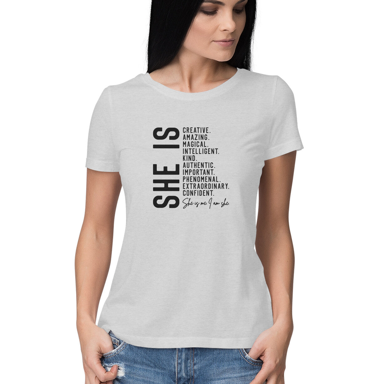 "She is ..." - HALF SLEEVE T-SHIRT FOR GIRLS (91C76)