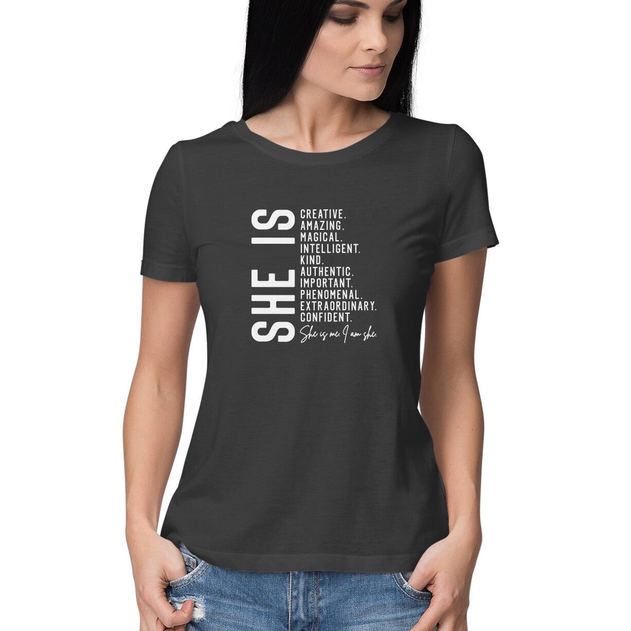 "She is ..." - HALF SLEEVE T-SHIRT FOR GIRLS (91C76)