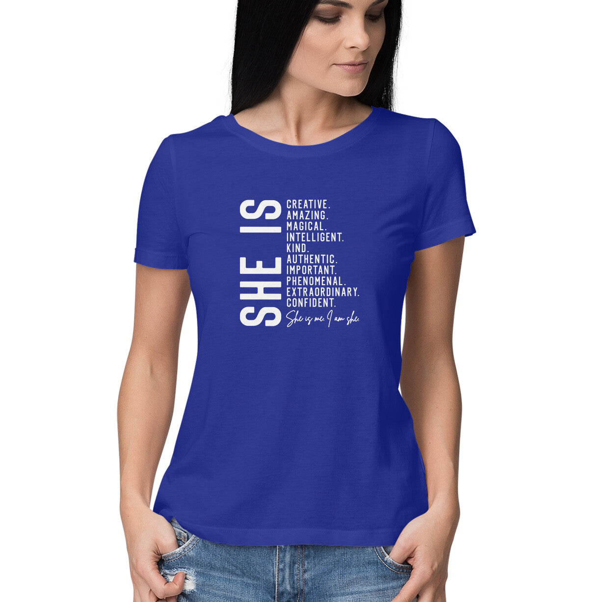"She is ..." - HALF SLEEVE T-SHIRT FOR GIRLS (91C76)