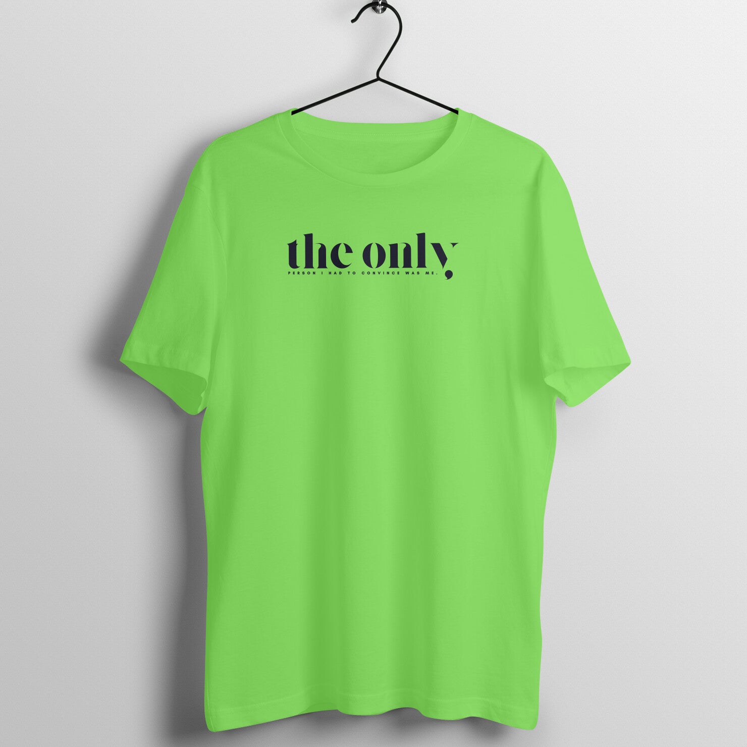 "The Only Person..." - UNISEX HALF SLEEVE T-SHIRT (91C78)