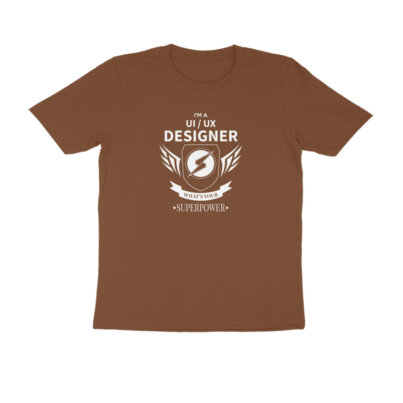"I am UI/UX Designer" - UNISEX HALF SLEEVE T-SHIRT (91C83)