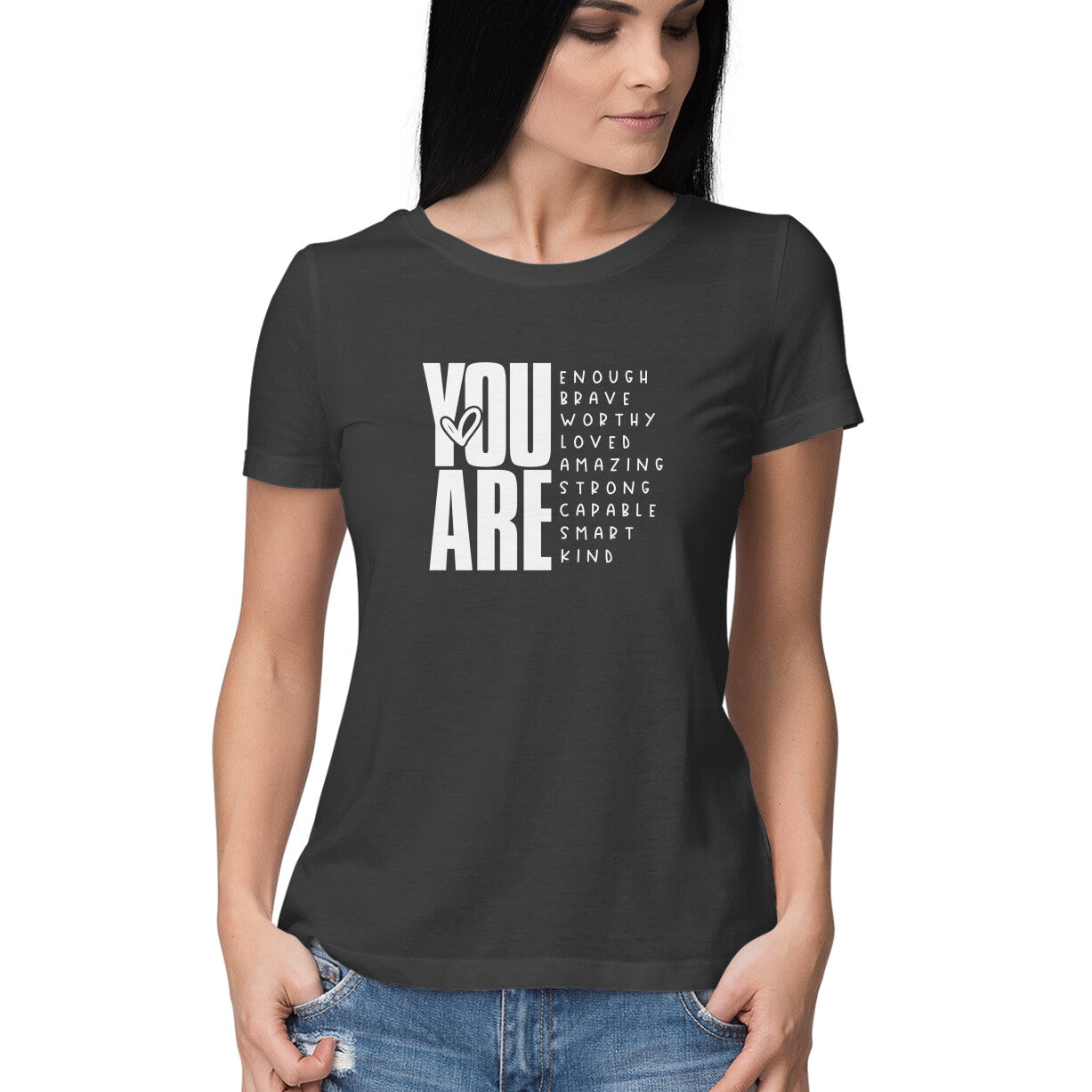 "You are ..." - HALF SLEEVE T-SHIRT FOR GIRLS (91C75)