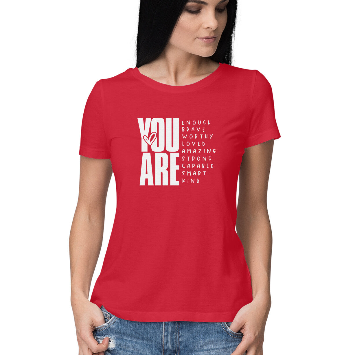 "You are ..." - HALF SLEEVE T-SHIRT FOR GIRLS (91C75)