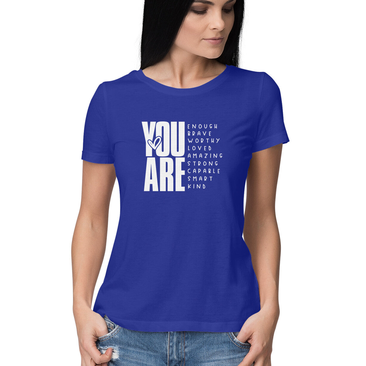 "You are ..." - HALF SLEEVE T-SHIRT FOR GIRLS (91C75)