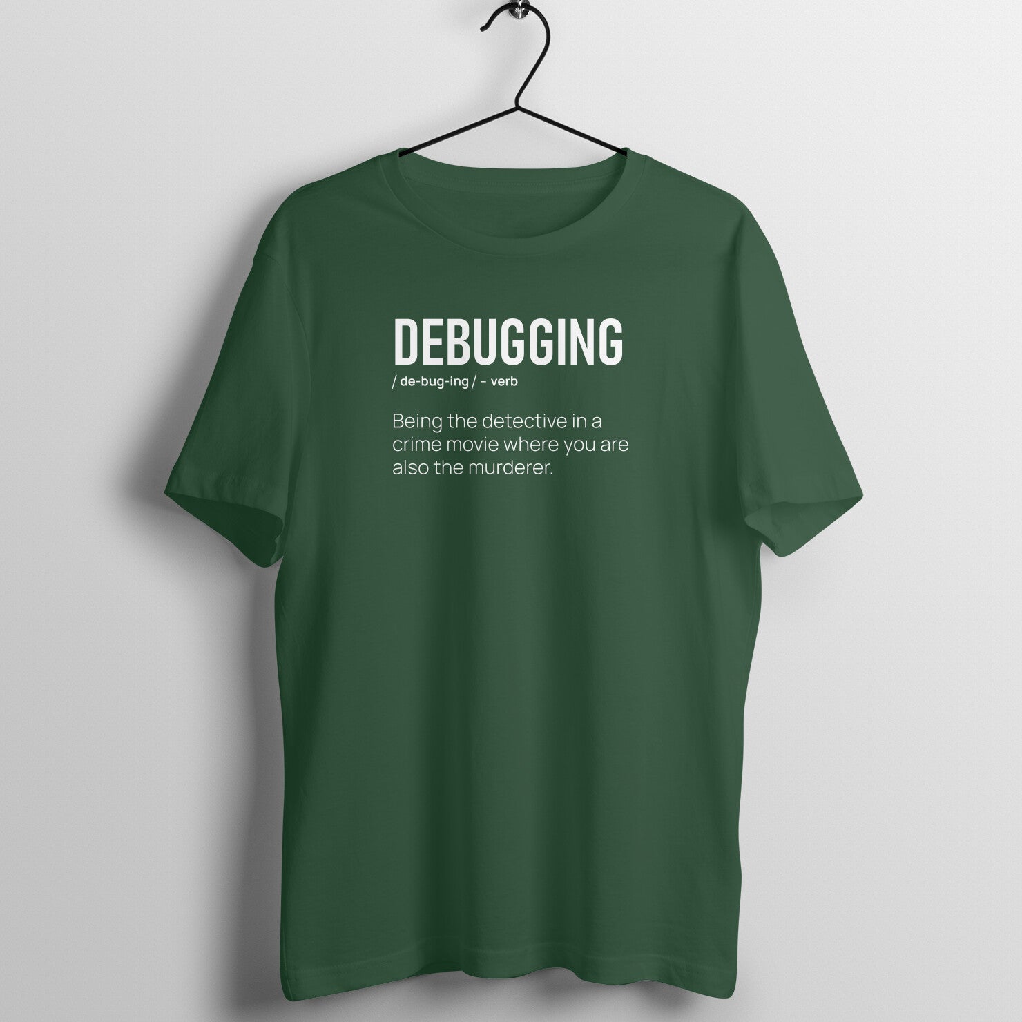 "DEBUGGING" - UNISEX HALF SLEEVE T-SHIRT (91C2)