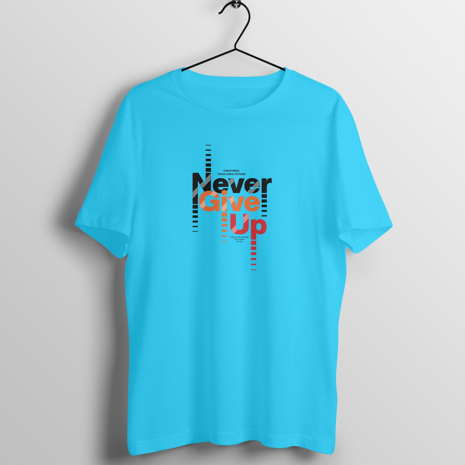 "Never Give Up" - UNISEX HALF SLEEVE T-SHIRT (91C84)
