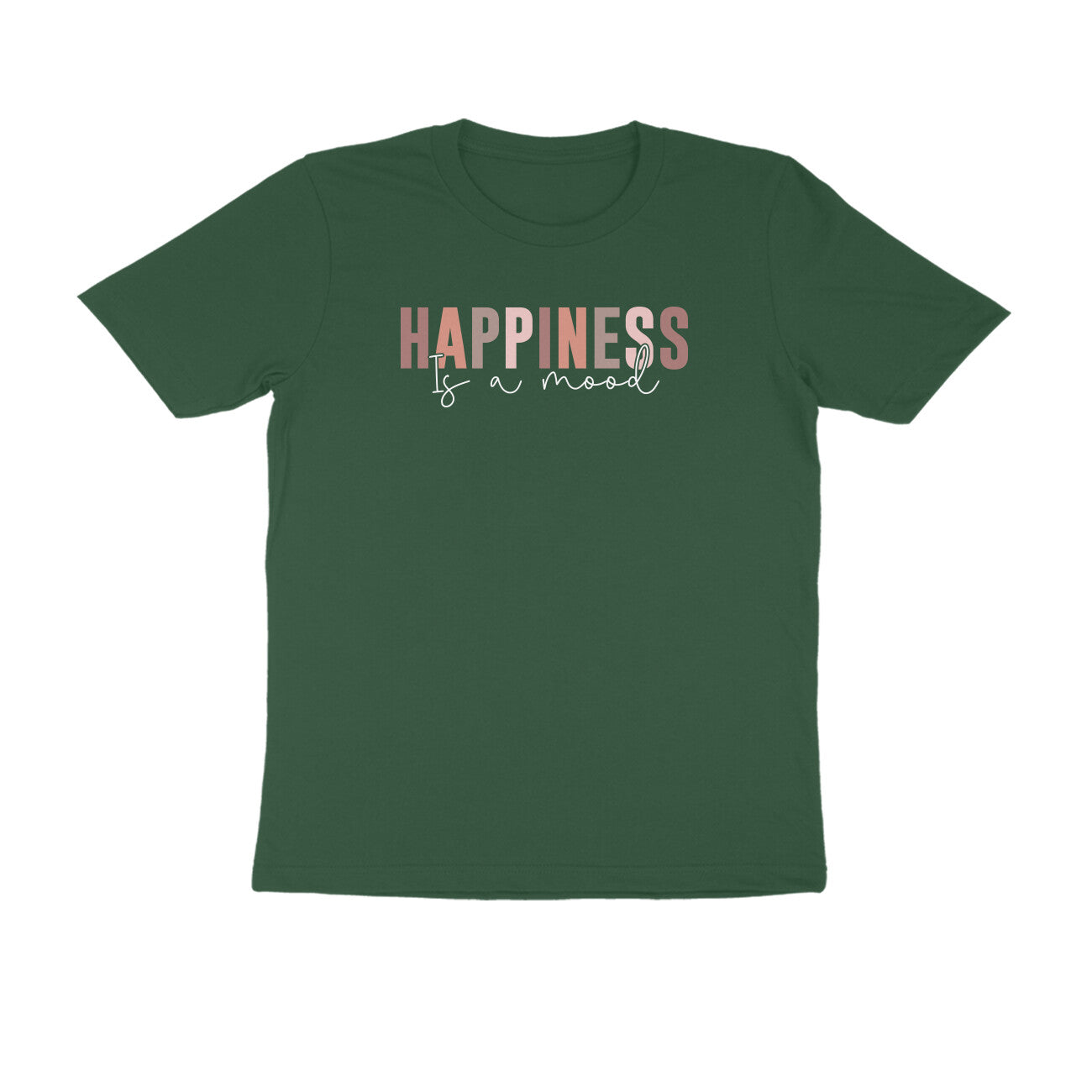 "HAPPINESS is a mood" - UNISEX HALF SLEEVE T-SHIRT (91C94)