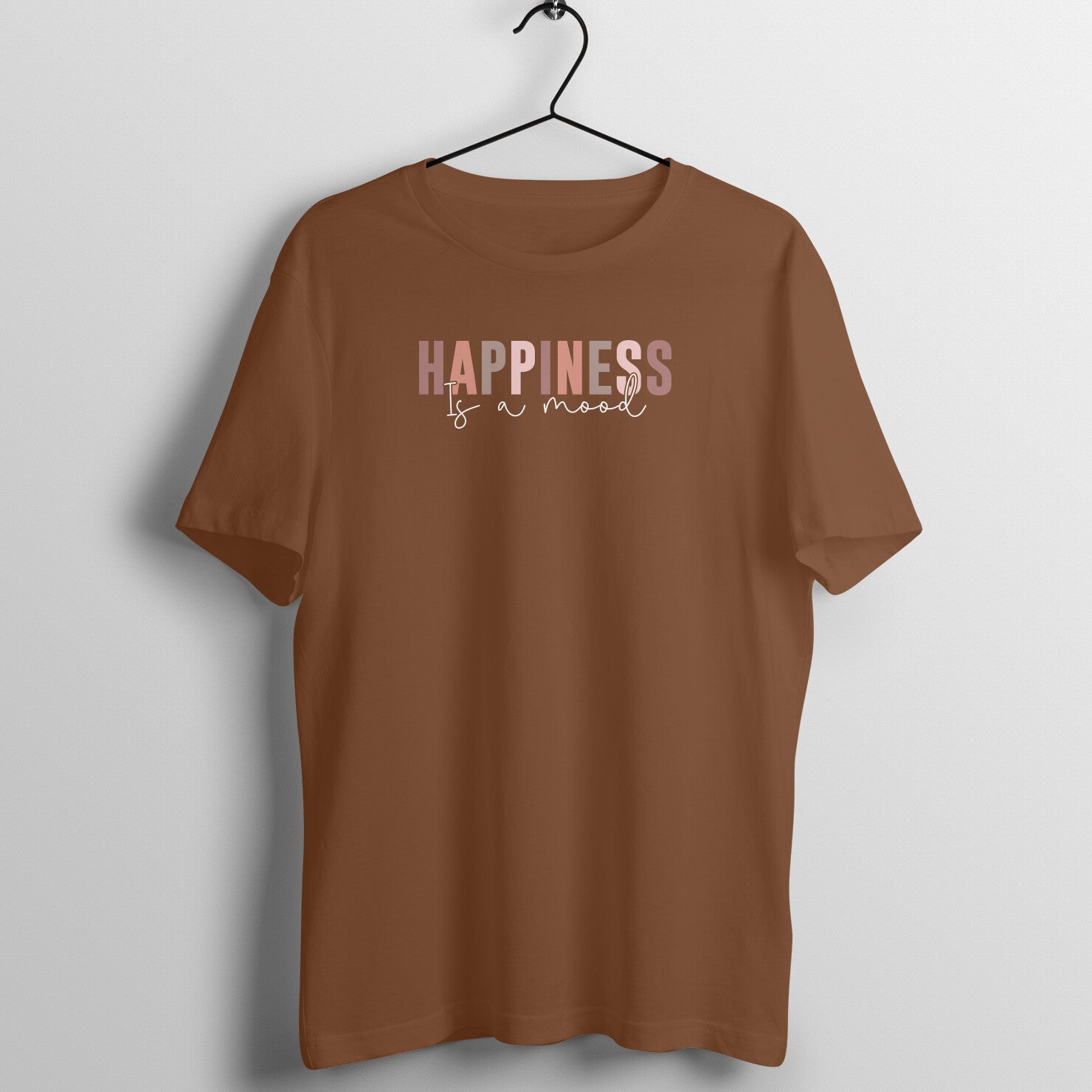 "HAPPINESS is a mood" - UNISEX HALF SLEEVE T-SHIRT (91C94)