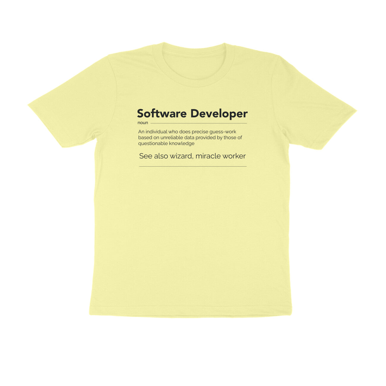 &quot;Software Developer&quot; - UNISEX HALF SLEEVE T-SHIRT (91C8)