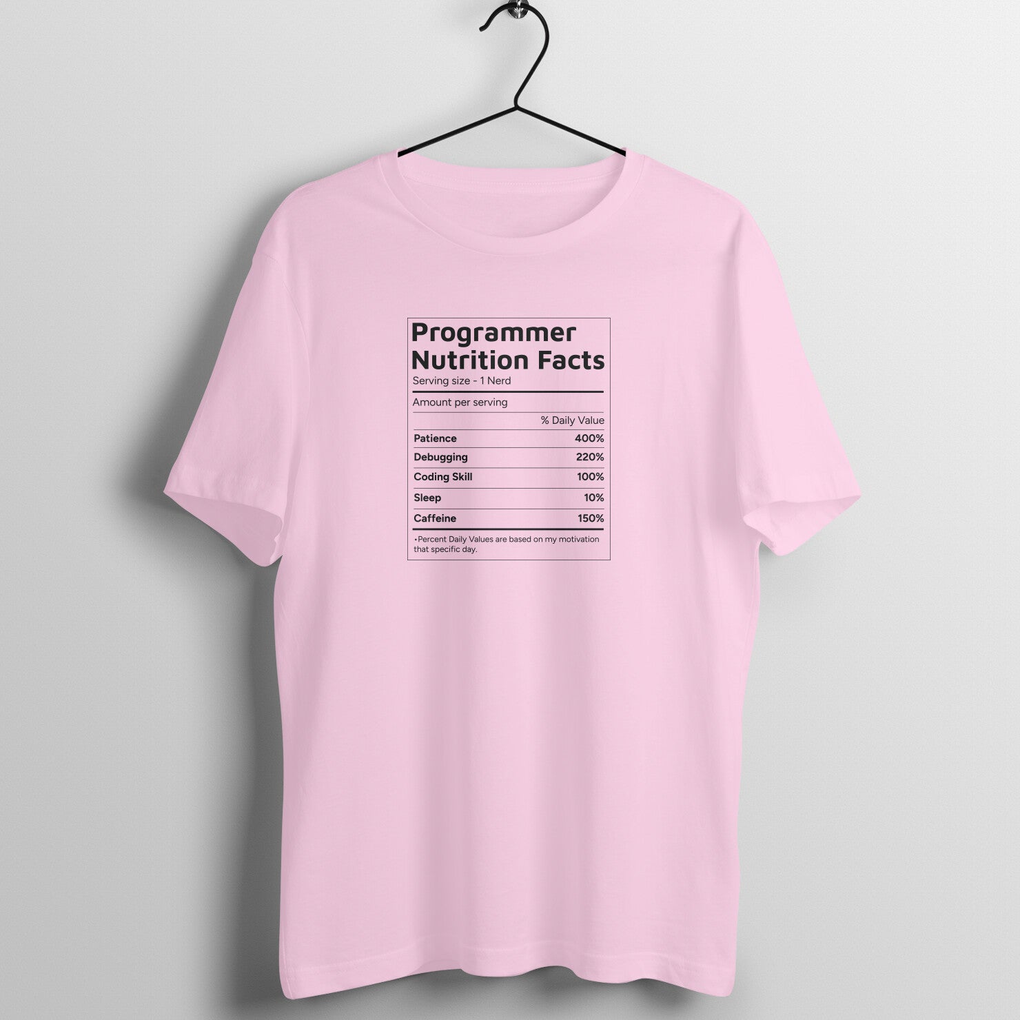 &quot;Programmer Nutrition Facts&quot; - UNISEX HALF SLEEVE T-SHIRT (91C7)