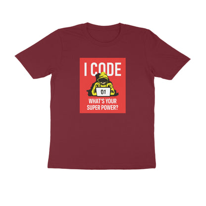 &quot;I Code - What is your superpower?&quot; - UNISEX HALF SLEEVE T-SHIRT (91C3)