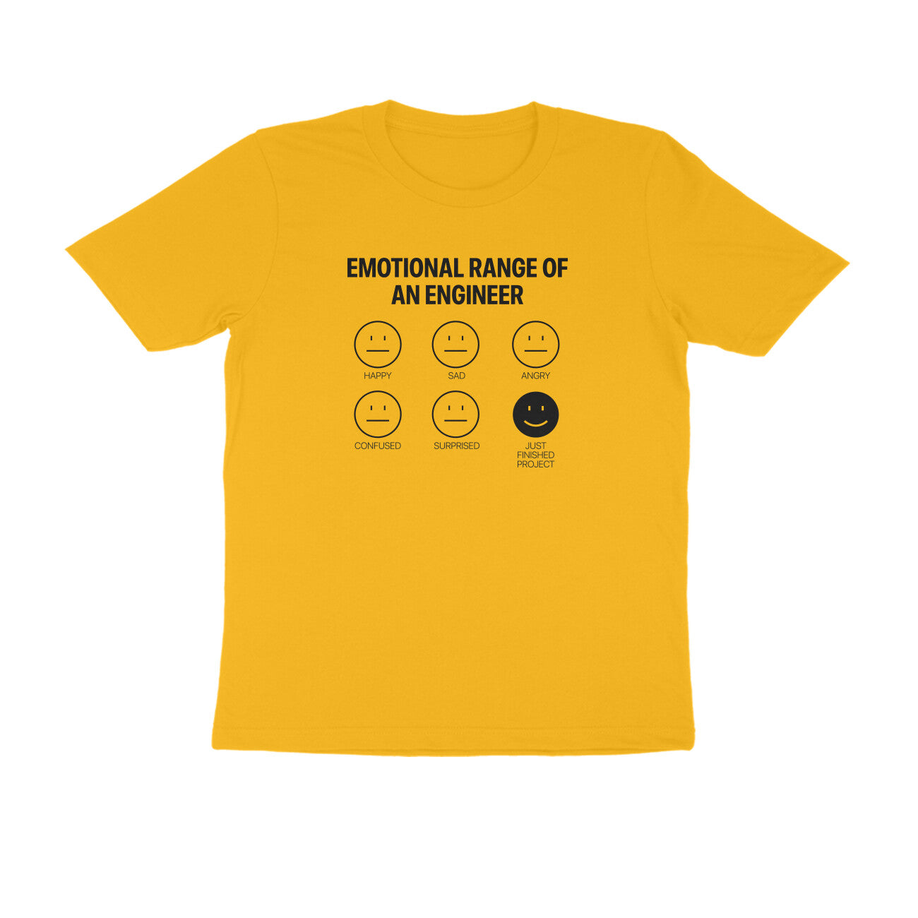 &quot;Emotional range of an engineer&quot; - UNISEX HALF SLEEVE T-SHIRT (91C16)