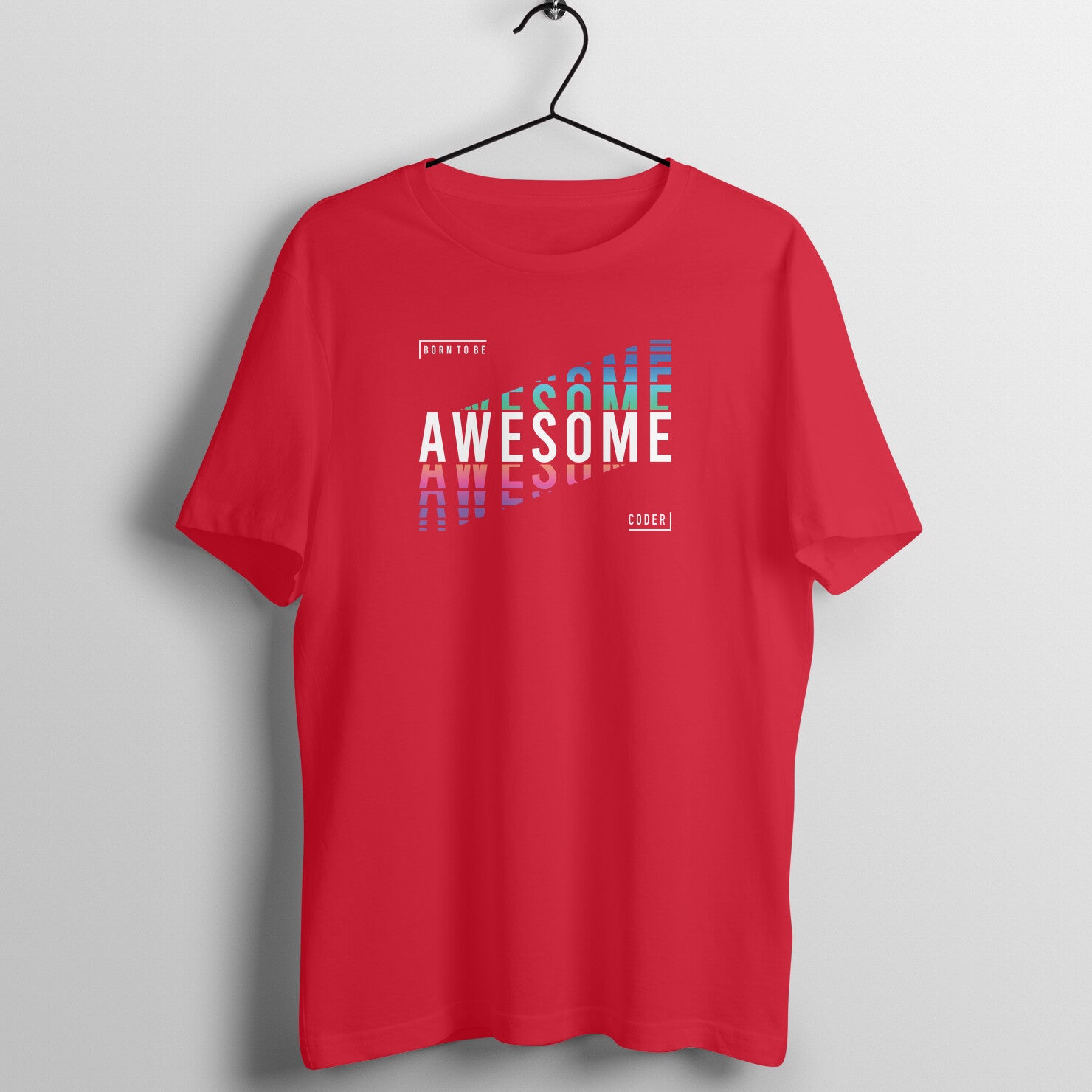 &quot;Born to be Awesome Coder&quot; - UNISEX HALF SLEEVE T-SHIRT (91C27)